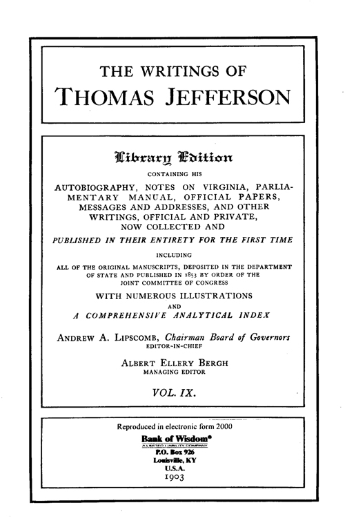 The Writings of Thomas Jefferson - Vol. 9 of 20 Vols.